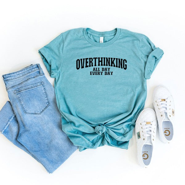 Overthinking All Day Short Sleeve Graphic Tee
