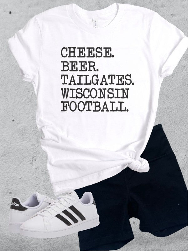 Cheese. Beer. Tailgates. Wisconsin Football. Tee