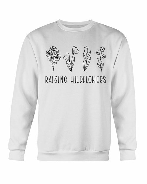 Raising Wildflowers Sweatshirt